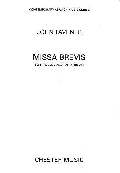 Missa Brevis de John Tavener, Partition chorale pour chœur de voix aiguës à 3 voix et Orgue