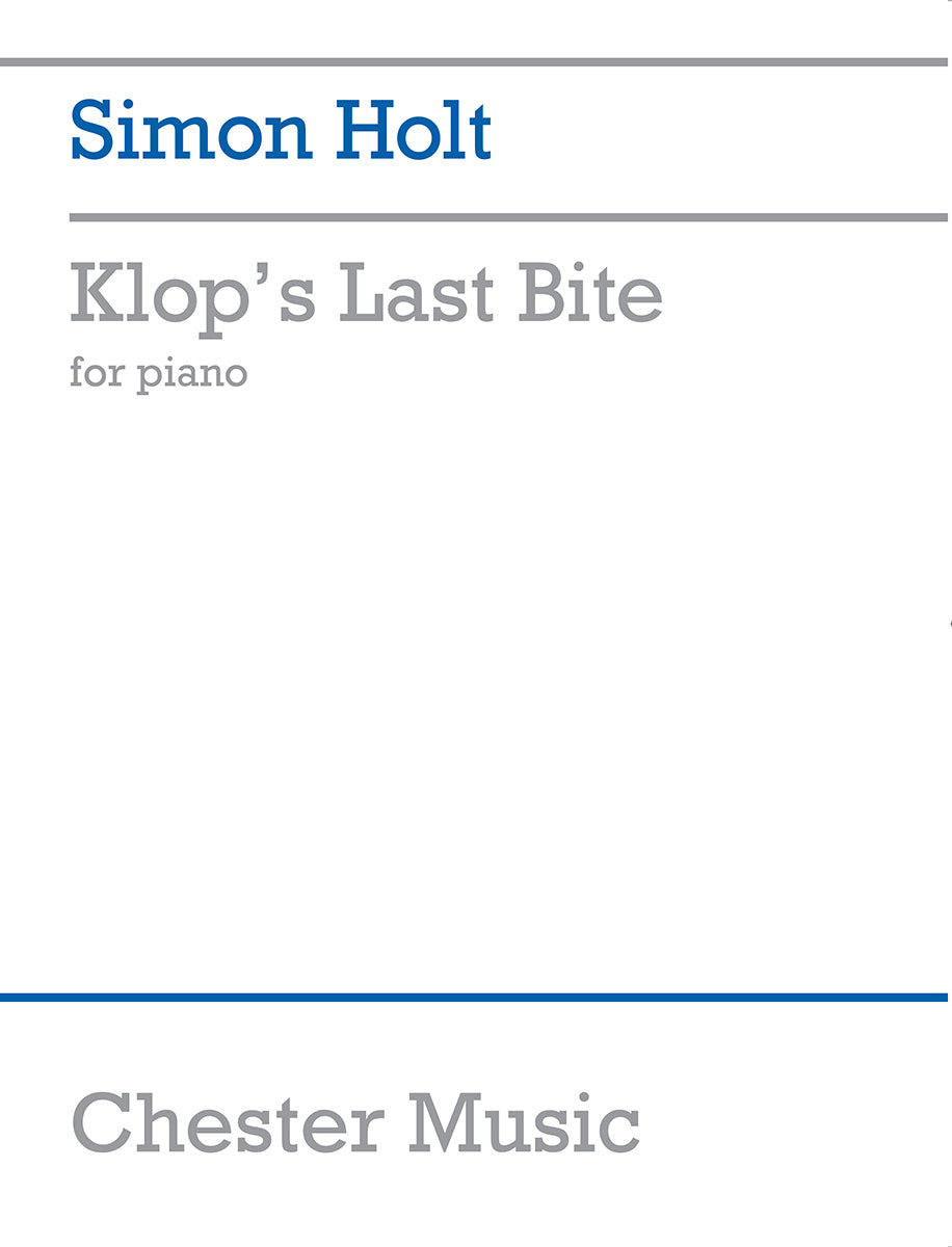 Klop's Last Bite de Simon Holt, Livre pour piano