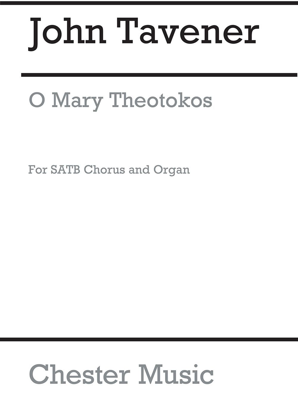 O Mary Theotokos de John Tavener, Partition chorale pour sATB et Orgue