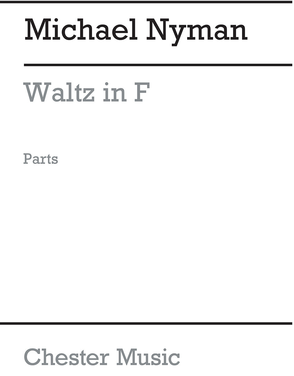 Waltz In F (Parts) de Michael Nyman, Livre pour all Instruments and Piano Accompaniment