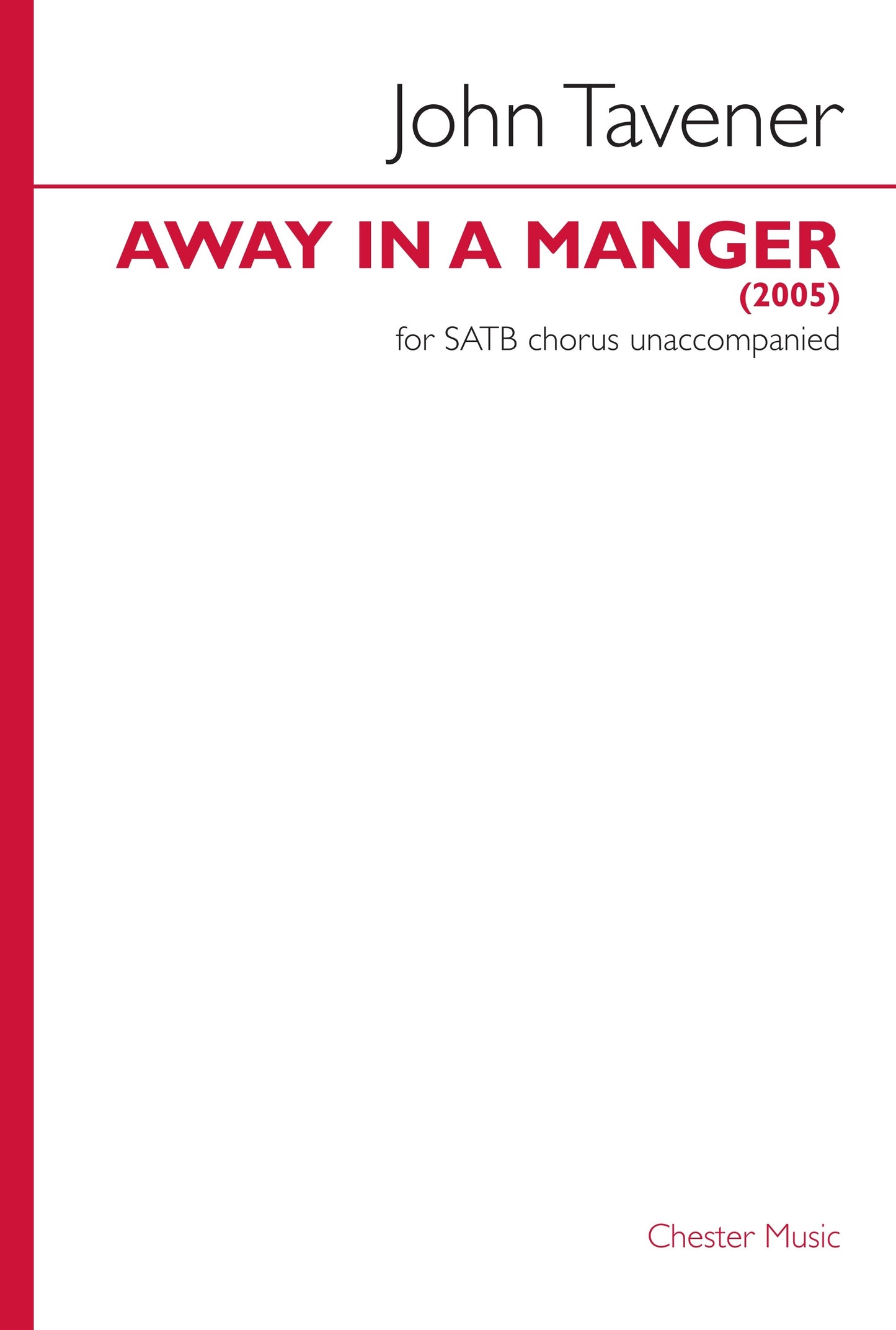 Away In A Manger (2005) de John Tavener, Partition chorale pour sATB