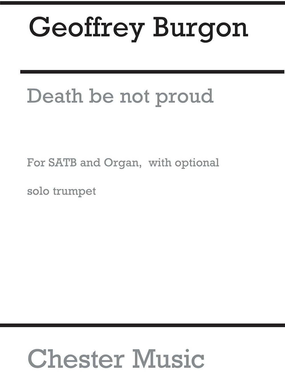 Death Be Not Proud de Geoffrey Burgon, Partition chorale pour sATB et Orgue et Trompette