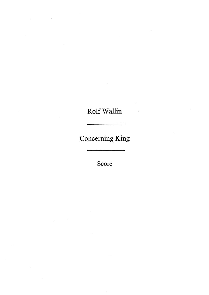 Concerning King de Rolf Wallin, Partition pour quatuor à cordes
