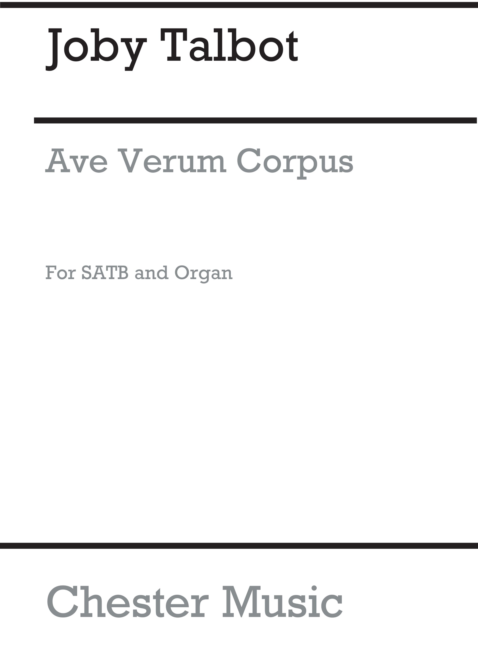 Ave Verum Corpus de Joby Talbot, Partition chorale pour sATB et Orgue