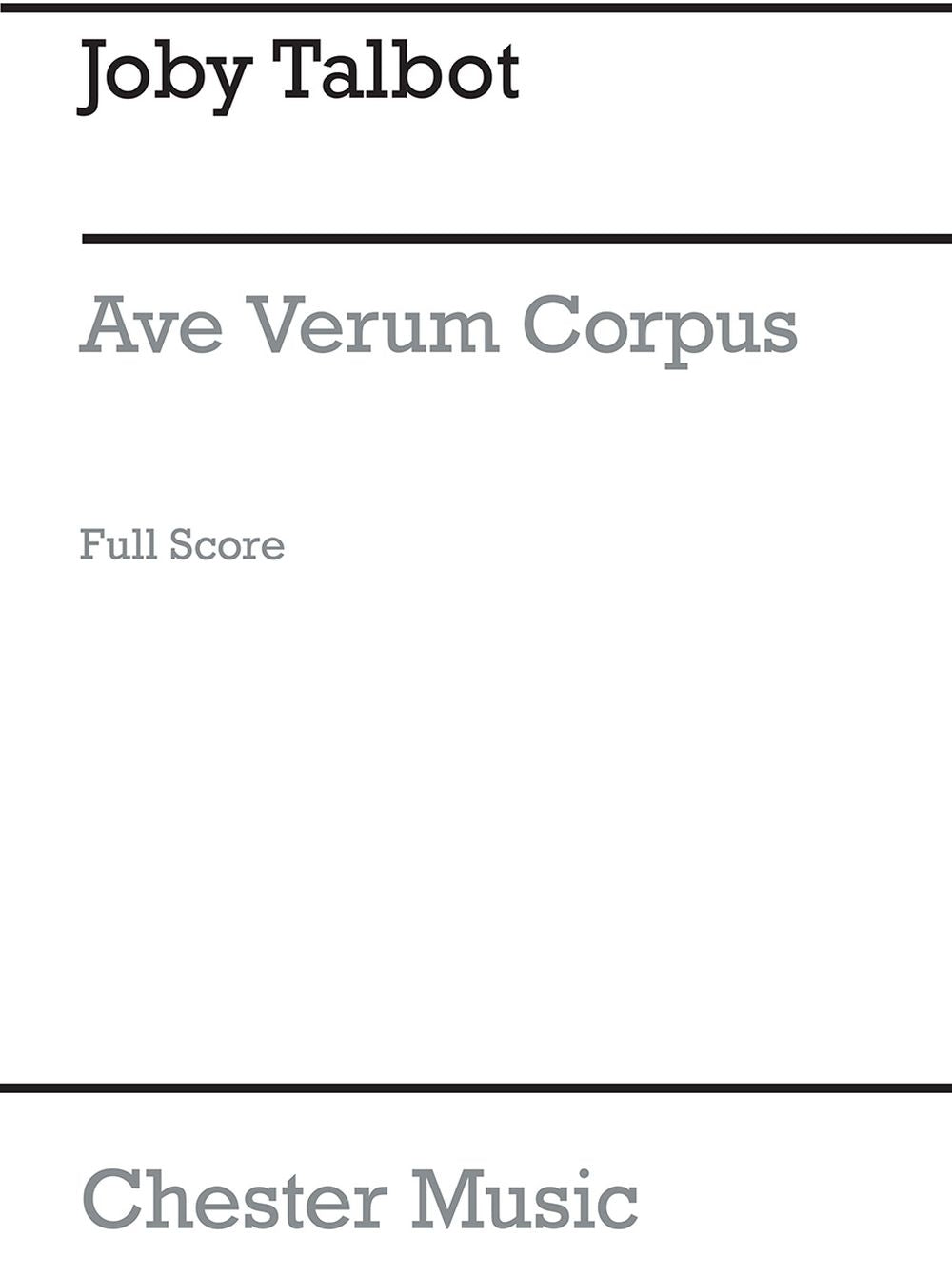 Ave Verum Corpus (Full Score) de Joby Talbot, Partition pour sATB et Orchestre à cordes