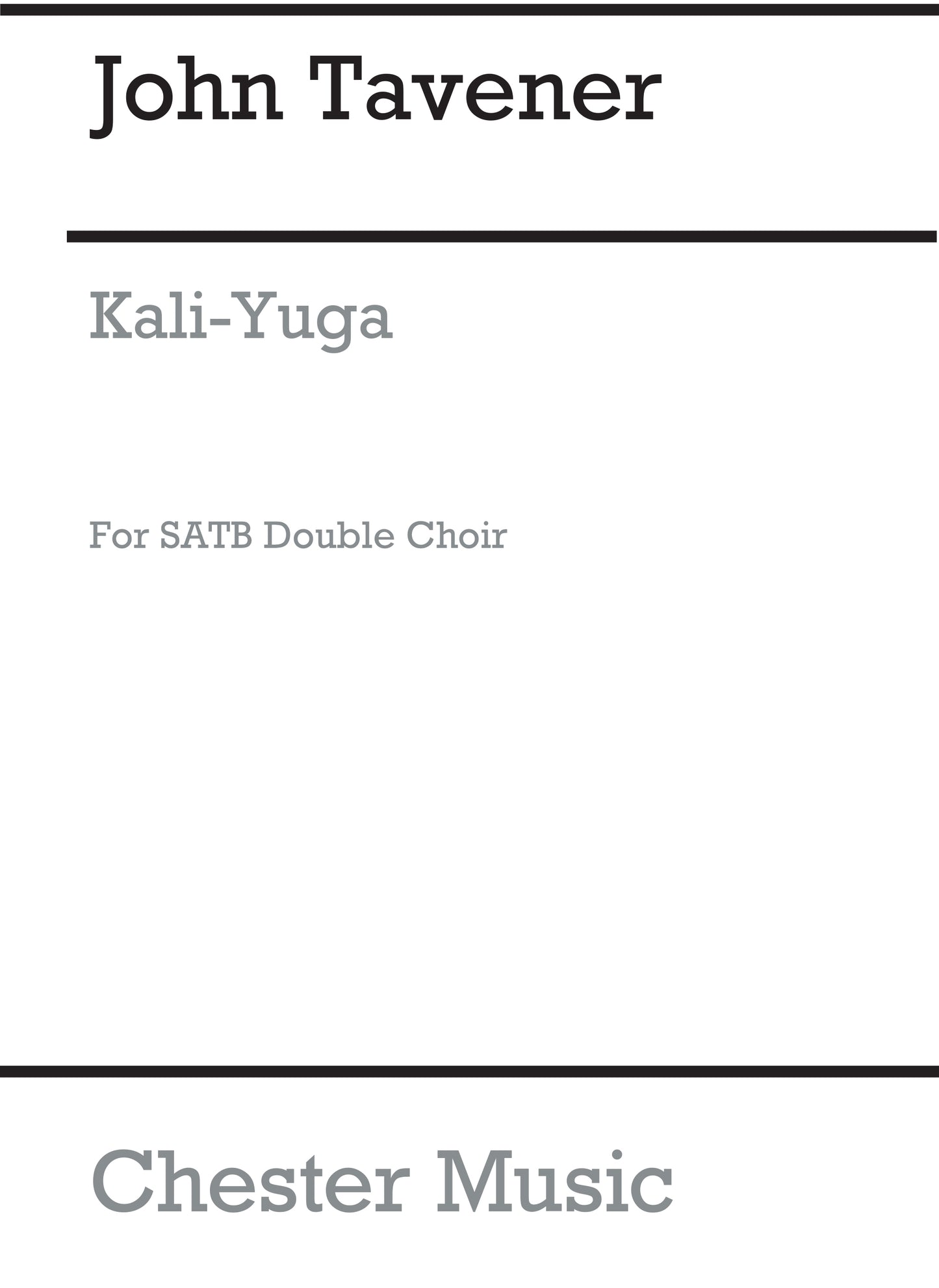 Kali Yuga de John Tavener, Partition chorale pour sATB