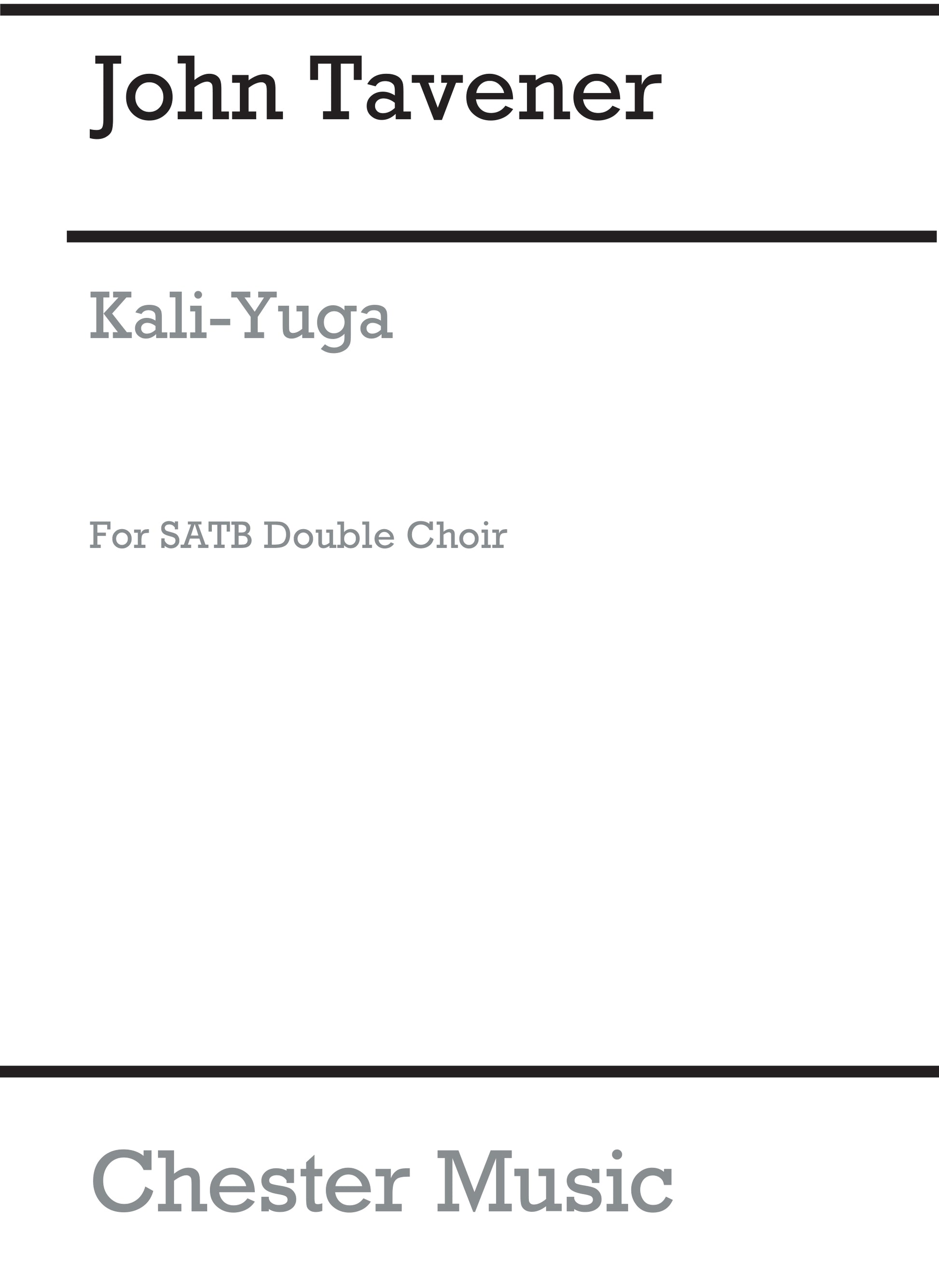 Kali Yuga de John Tavener, Partition chorale pour sATB