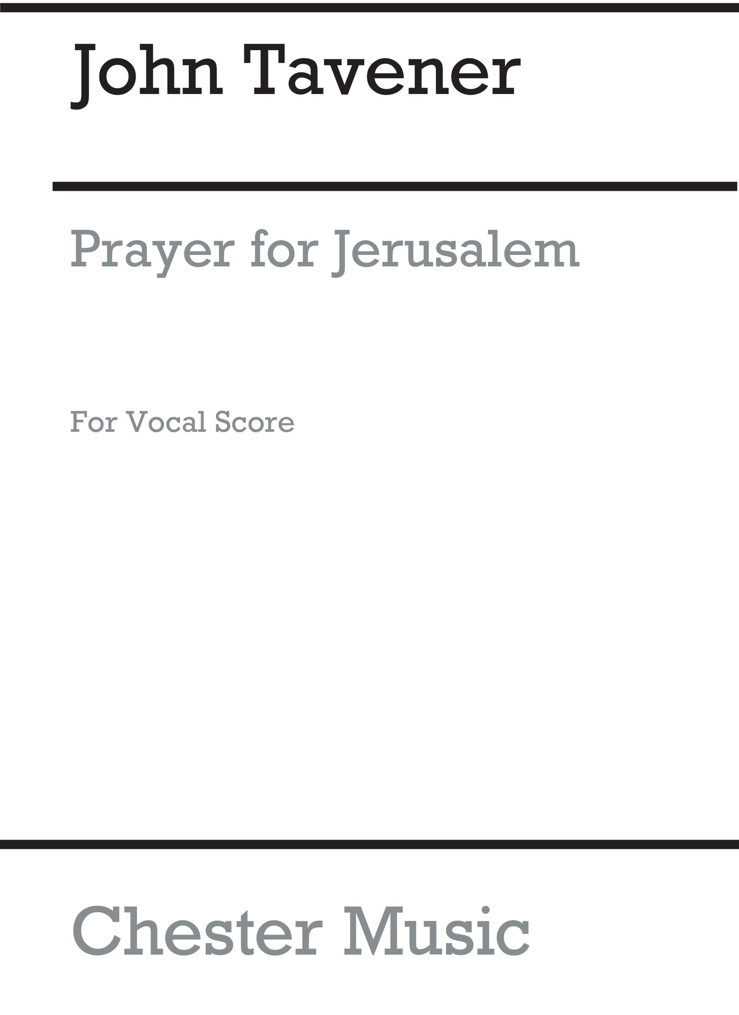 Prayer For Jerusalem de John Tavener, Partition chorale pour unison Choir and Piano