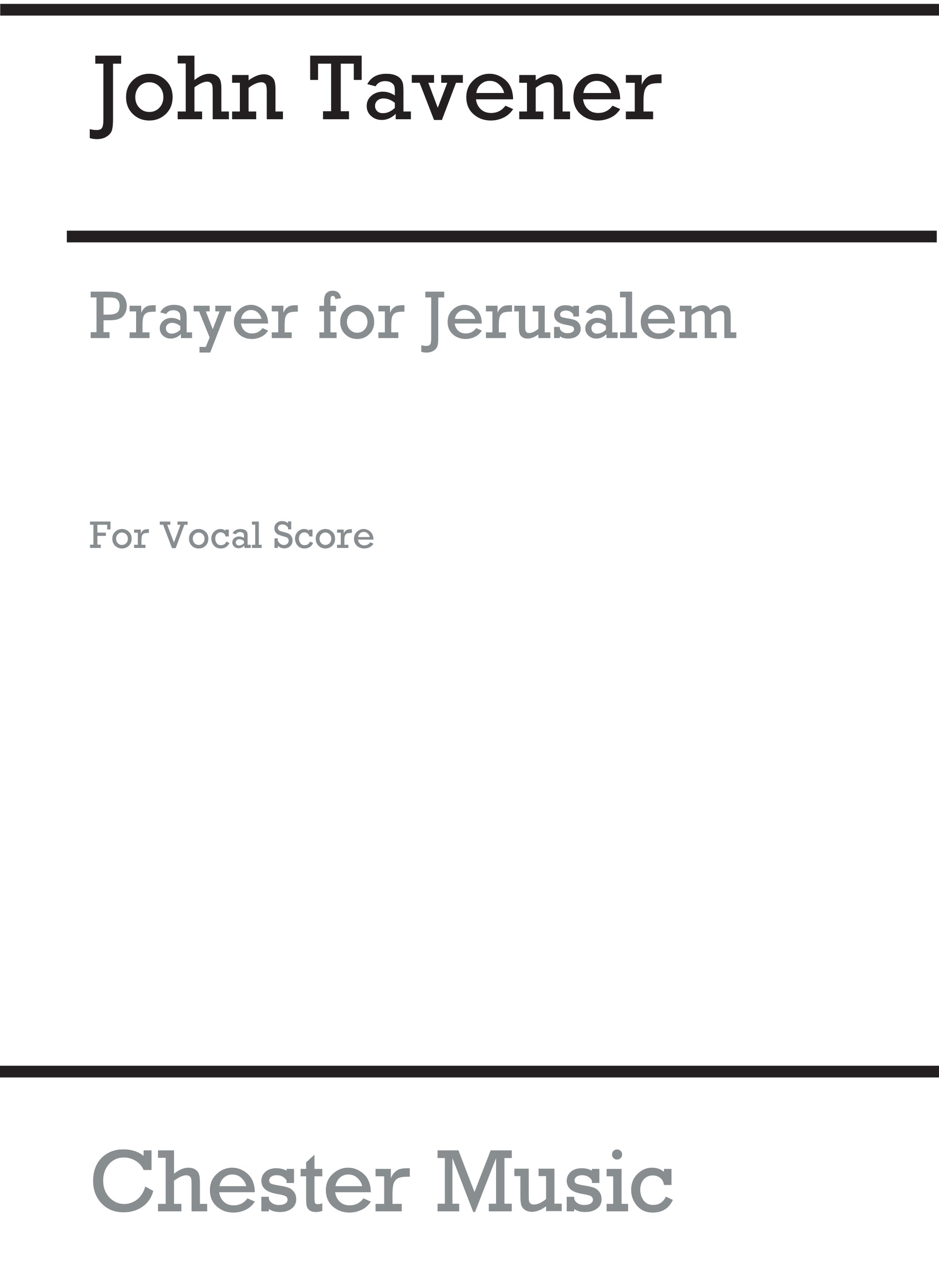 Prayer For Jerusalem de John Tavener, Partition chorale pour unison Choir and Piano