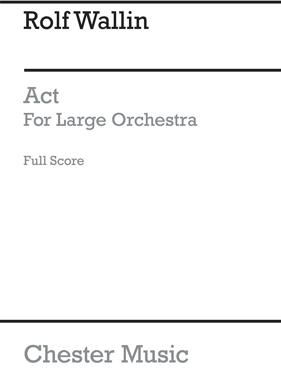 Act de Rolf Wallin, Livre pour orchestre