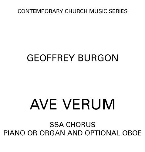Ave Verum de Geoffrey Burgon, Partition chorale pour sSA et Piano et Hautbois
