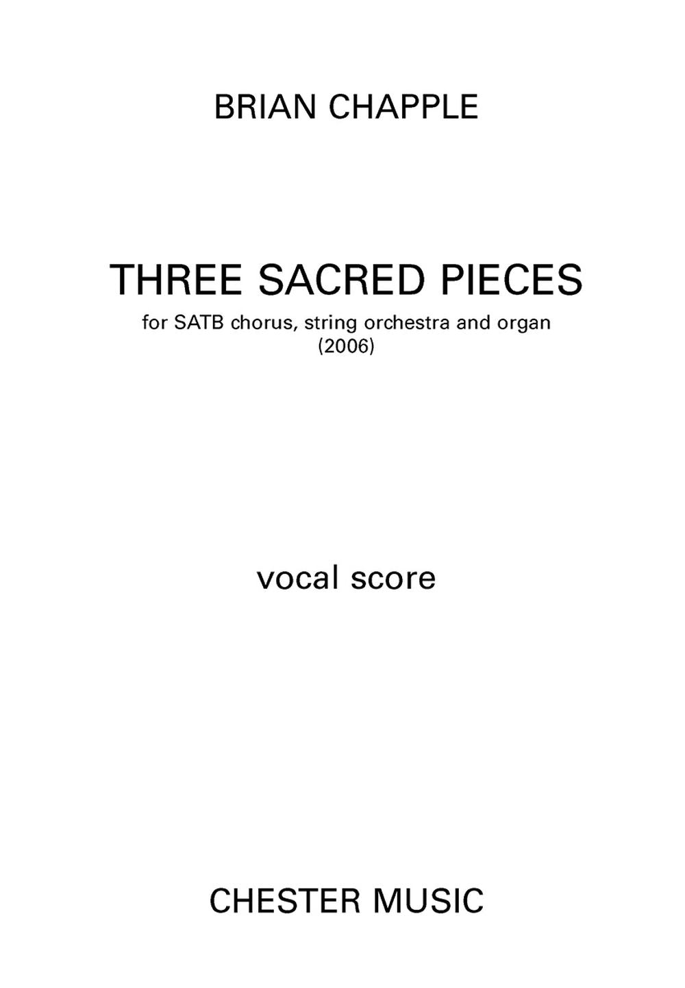 Three Sacred Pieces de Brian Chapple, Partition chorale pour sATB et Orgue