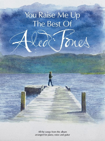 You Raised Me Up de Aled Jones, Livre pour piano et Chant et Guitare
