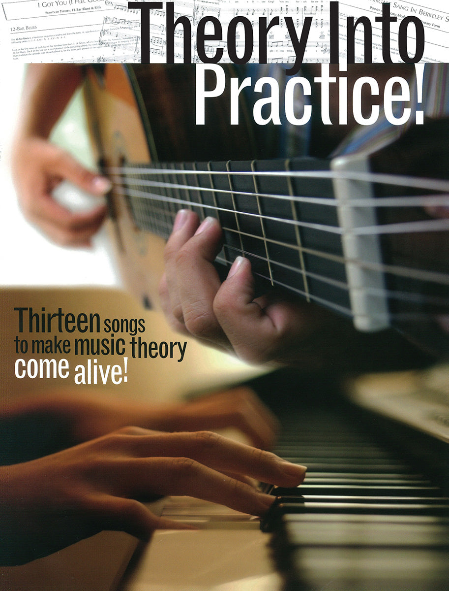 Theory Into Practice!, Livre pour piano et Chant et Guitare
