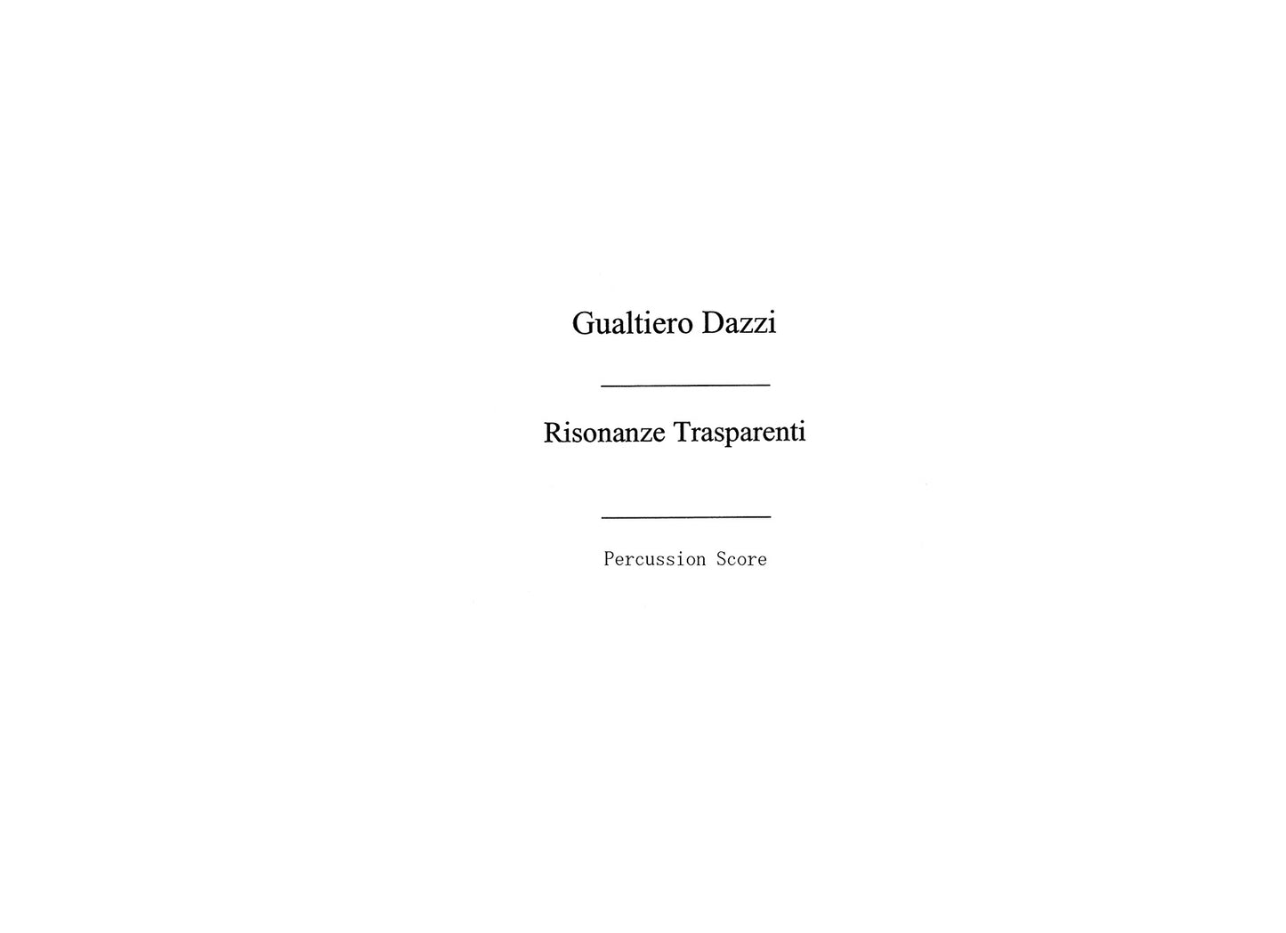 Risonanze Trasparenti de Gualtiero Dazzi, Livre pour percussion