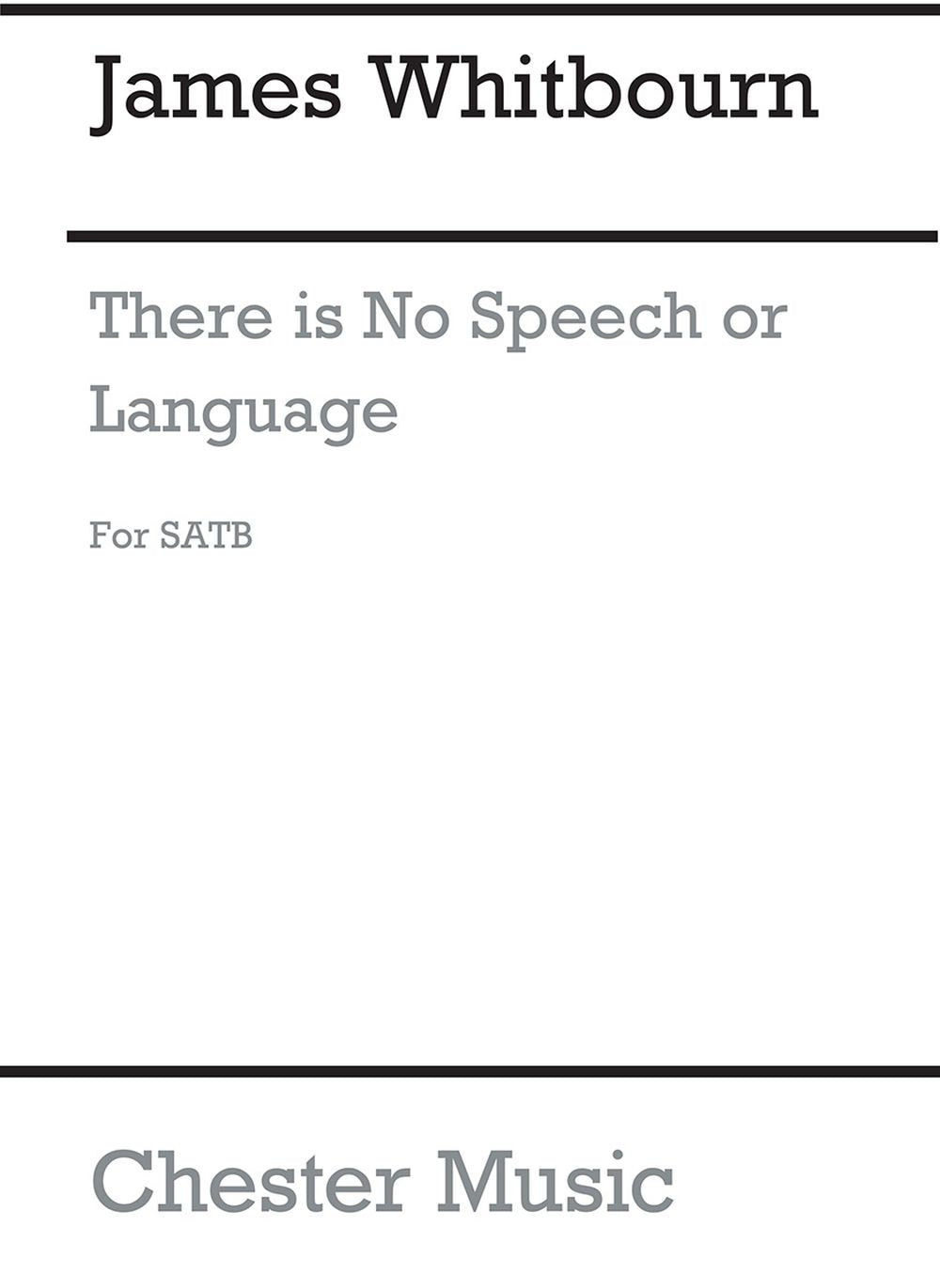 There Is No Speech Or Language de James Whitbourn, Partition chorale pour sATB et Piano