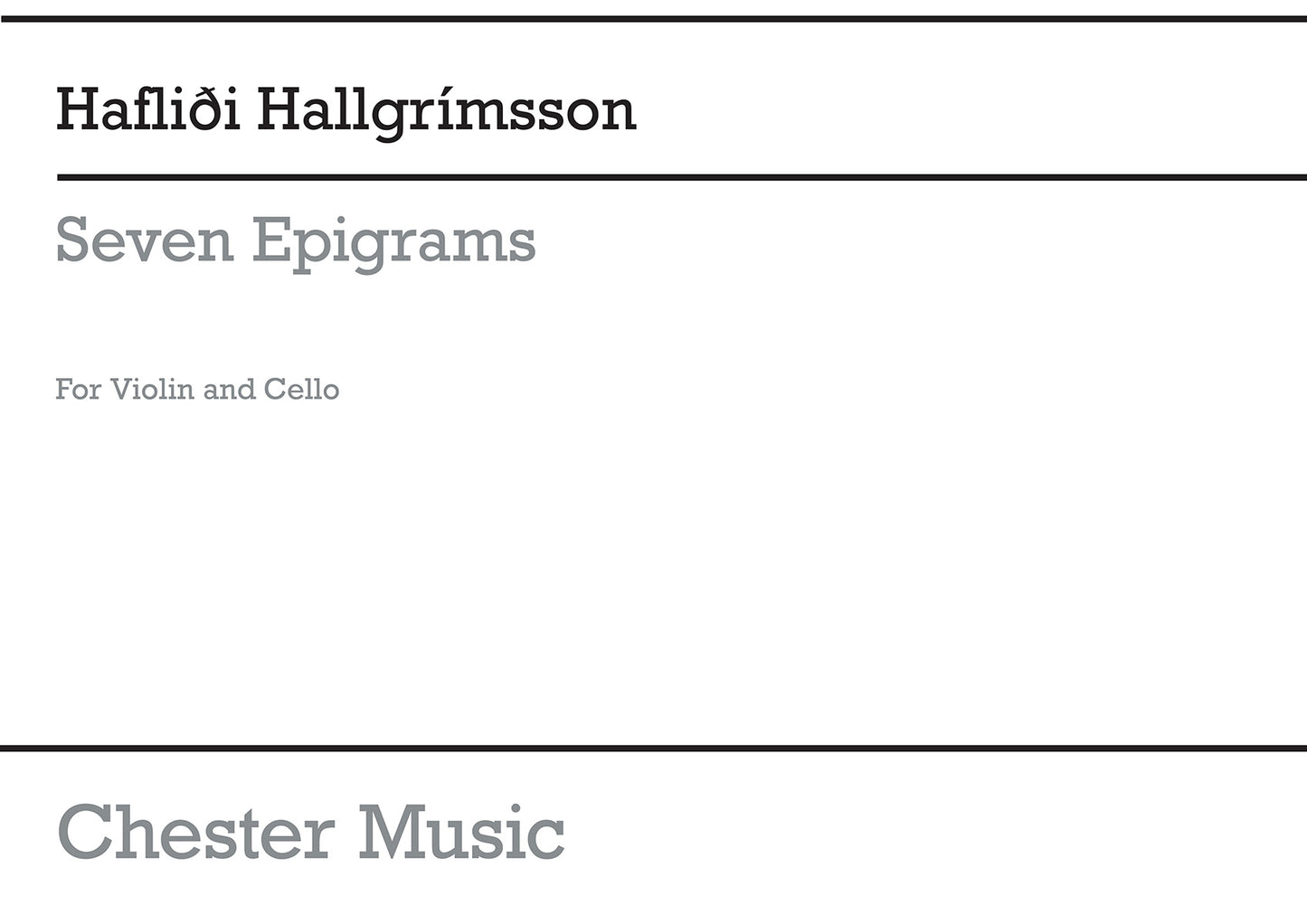 Seven Epigrams de Haflidi Hallgrímsson, Livre pour violon et Violoncelle