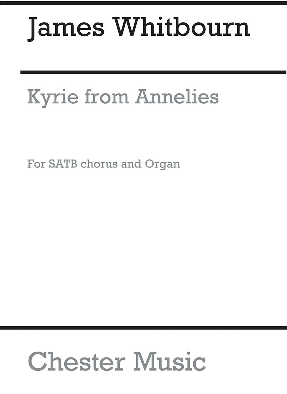 Kyrie (From Annelies) de James Whitbourn, Partition chorale pour sATB et Orgue