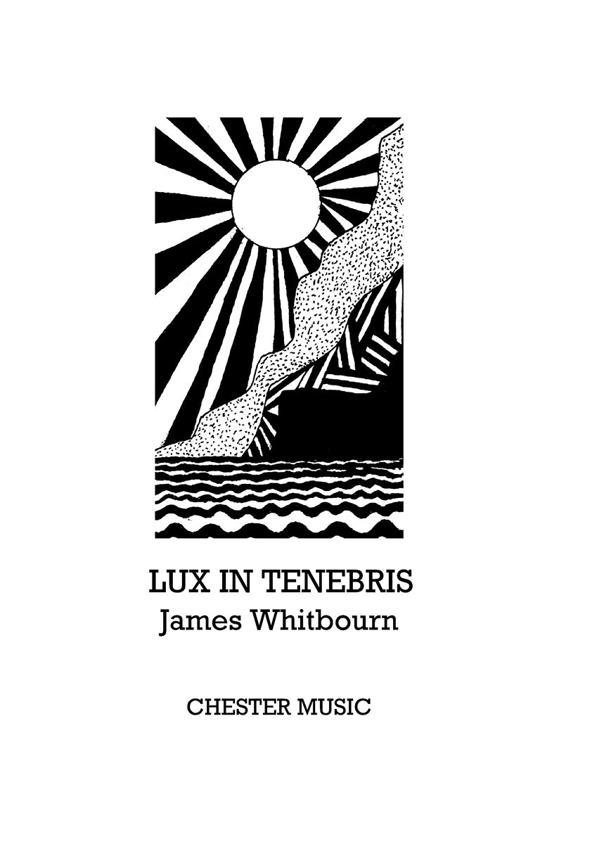 Lux In Tenebris de James Whitbourn, Partition chorale pour sATB et Alto et Percussion et Accompagnement d'orgue
