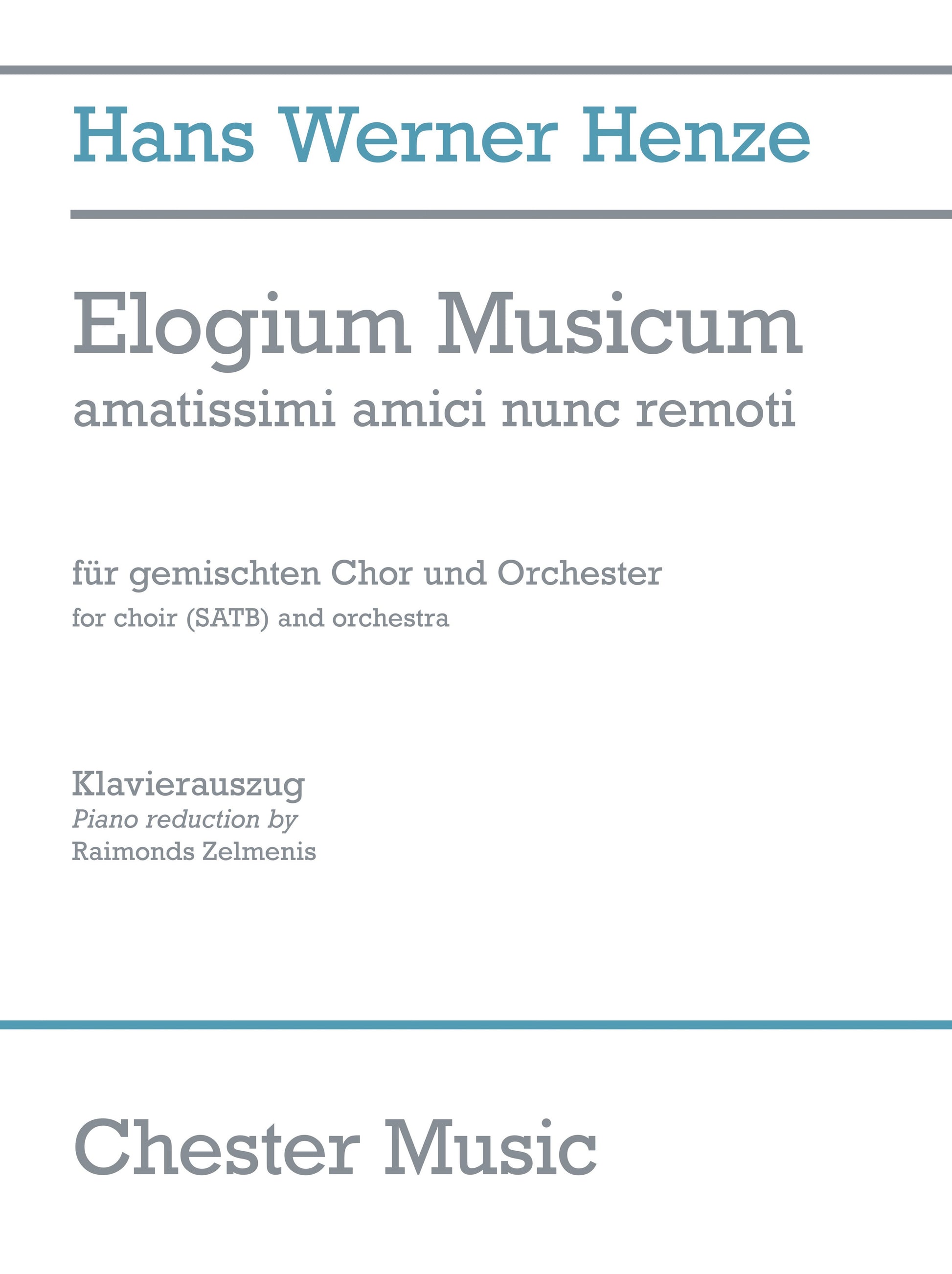 Elogium Musicum de Hans Werner Henze, Réduction pour piano pour sATB et Piano
