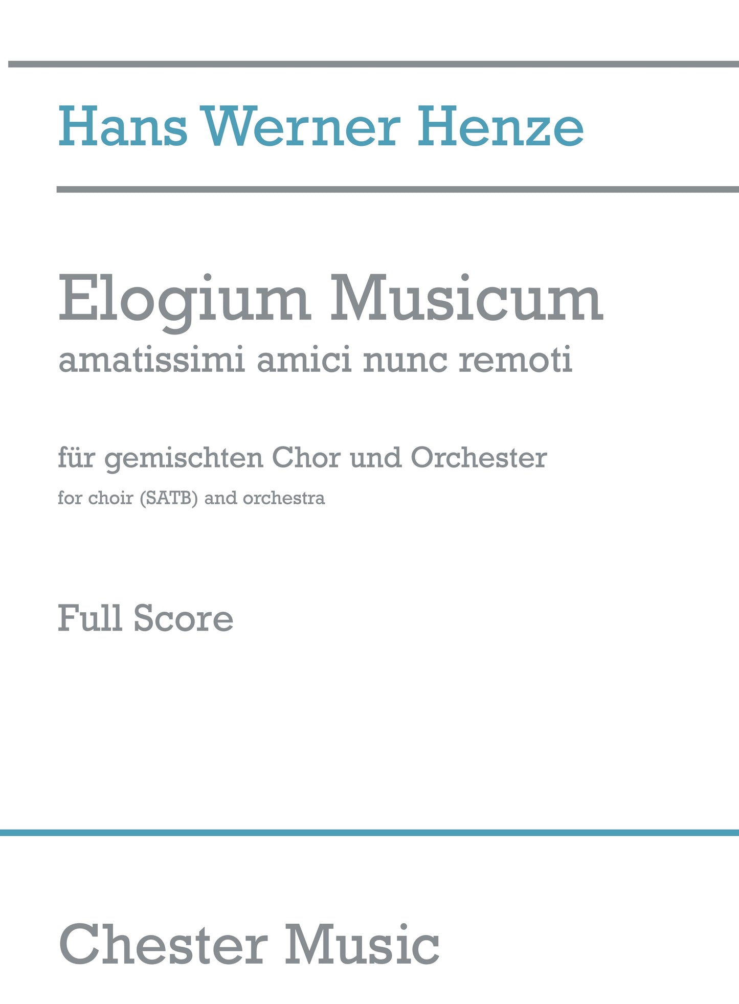 Elogium Musicum de Hans Werner Henze, Partition pour sATB et Orchestre