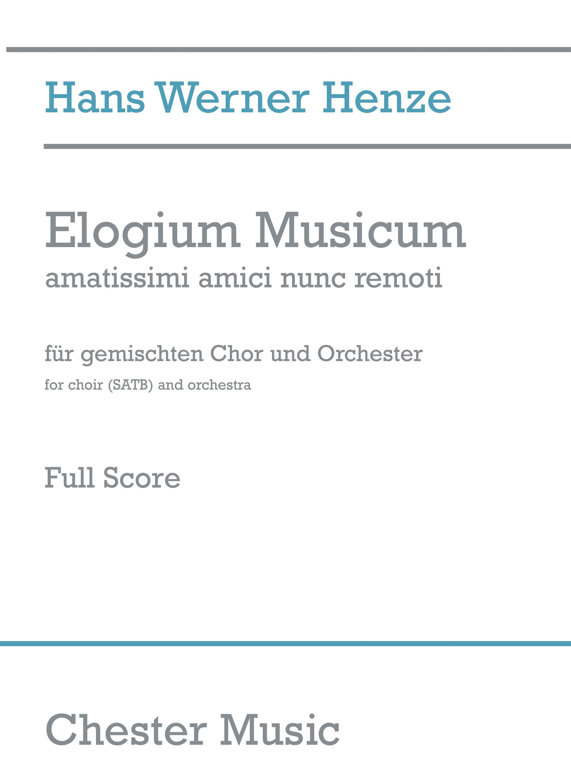 Elogium Musicum de Hans Werner Henze, Partition pour sATB et Orchestre
