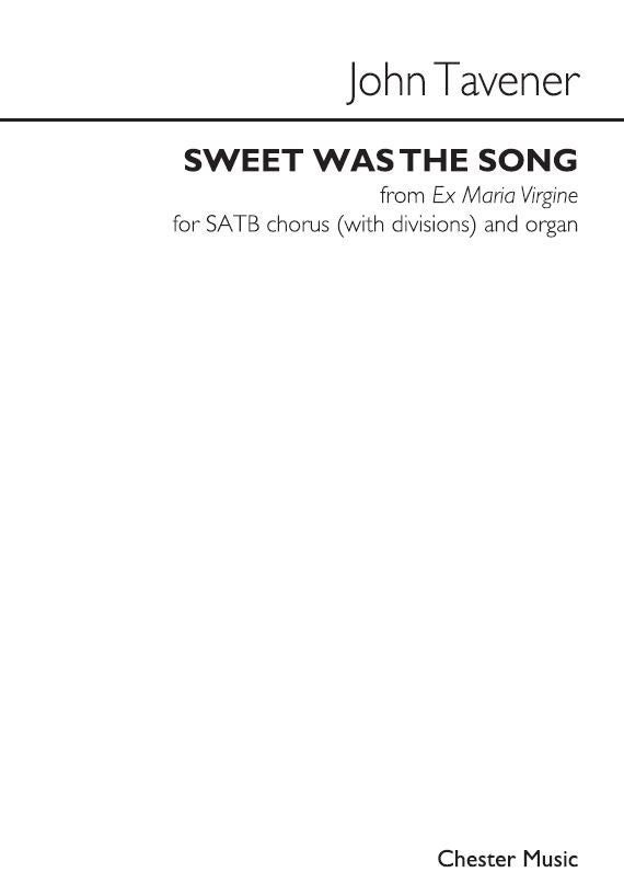 Sweet Was The Song de John Tavener, Partition chorale pour sATB et Orgue