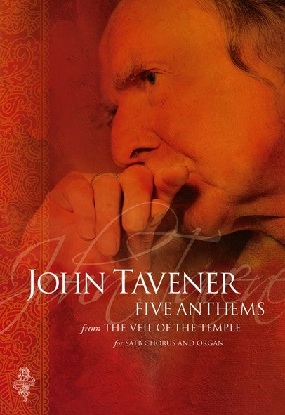 5 Anthems From The Veil Of The Temple de John Tavener, Partition chorale pour sATB et Orgue