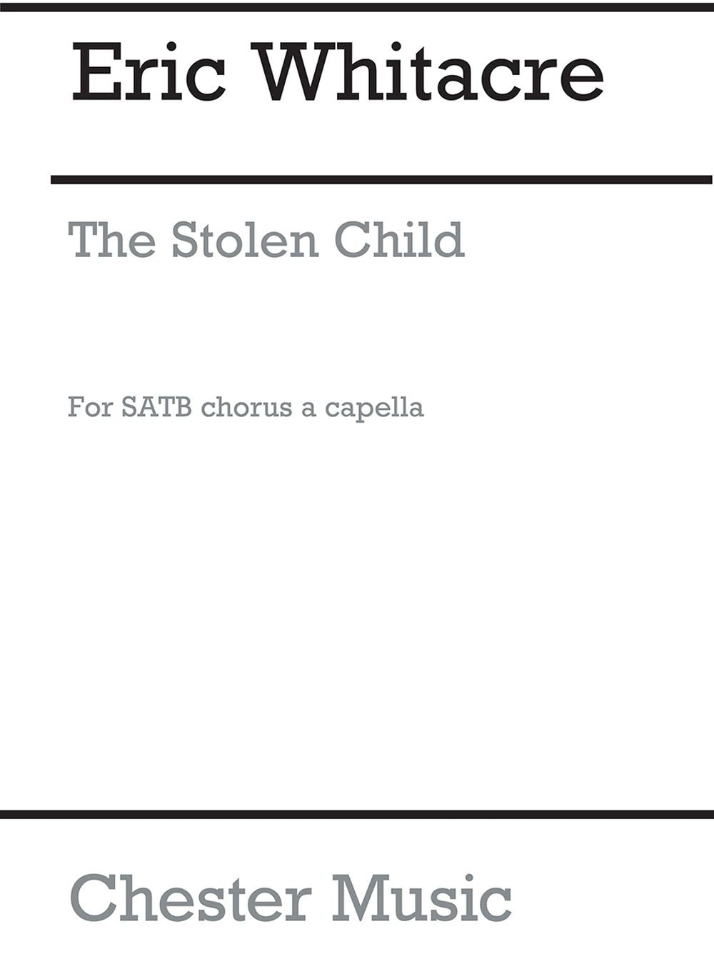 The Stolen Child (Six Solo Voices And SATB Chorus) de Eric Whitacre