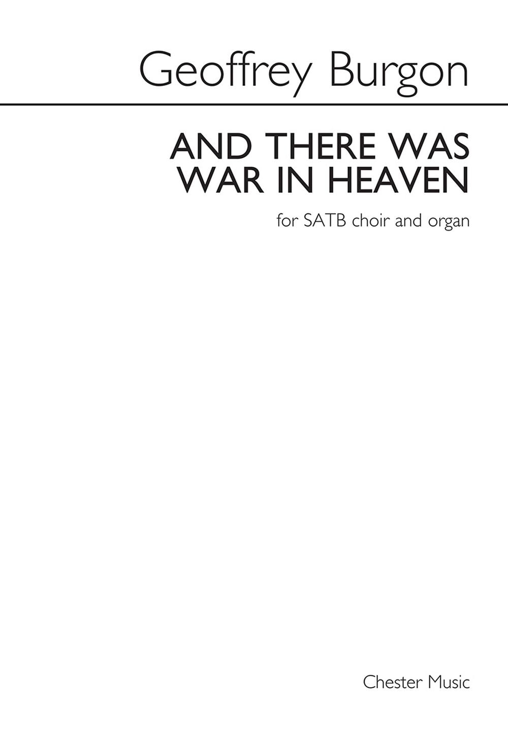 And There Was War In Heaven de Geoffrey Burgon, Partition chorale pour chœur à 2 voix et Orgue