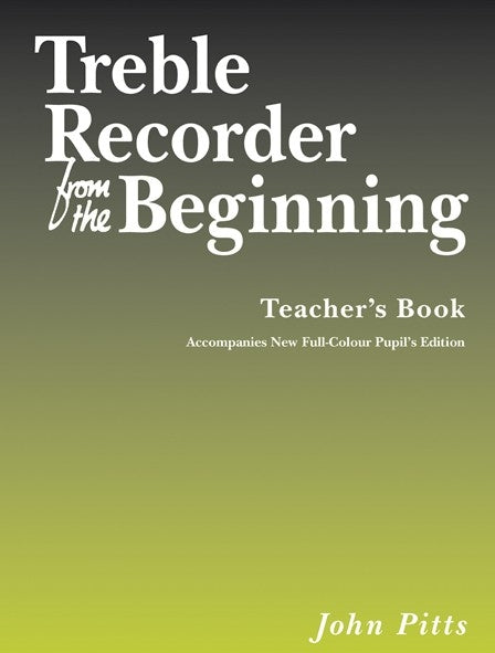 Treble Recorder From The Beginning Teacher's Rev., Livre pour flûte à bec alto