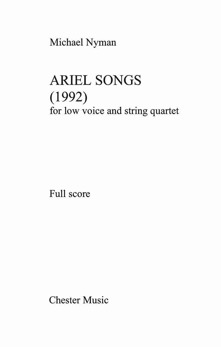 Ariel Songs de Michael Nyman, Livre pour soprano et Quatuor à cordes