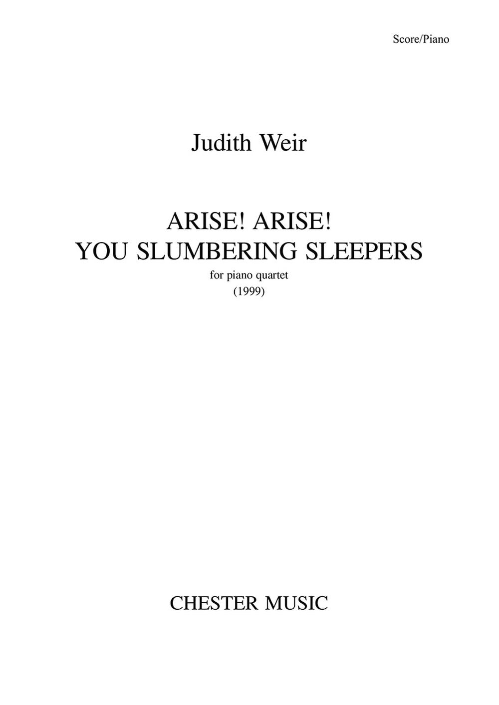Arise! Arise! You Slumbering Sleepers de Judith Weir, Livre pour quatuor avec piano