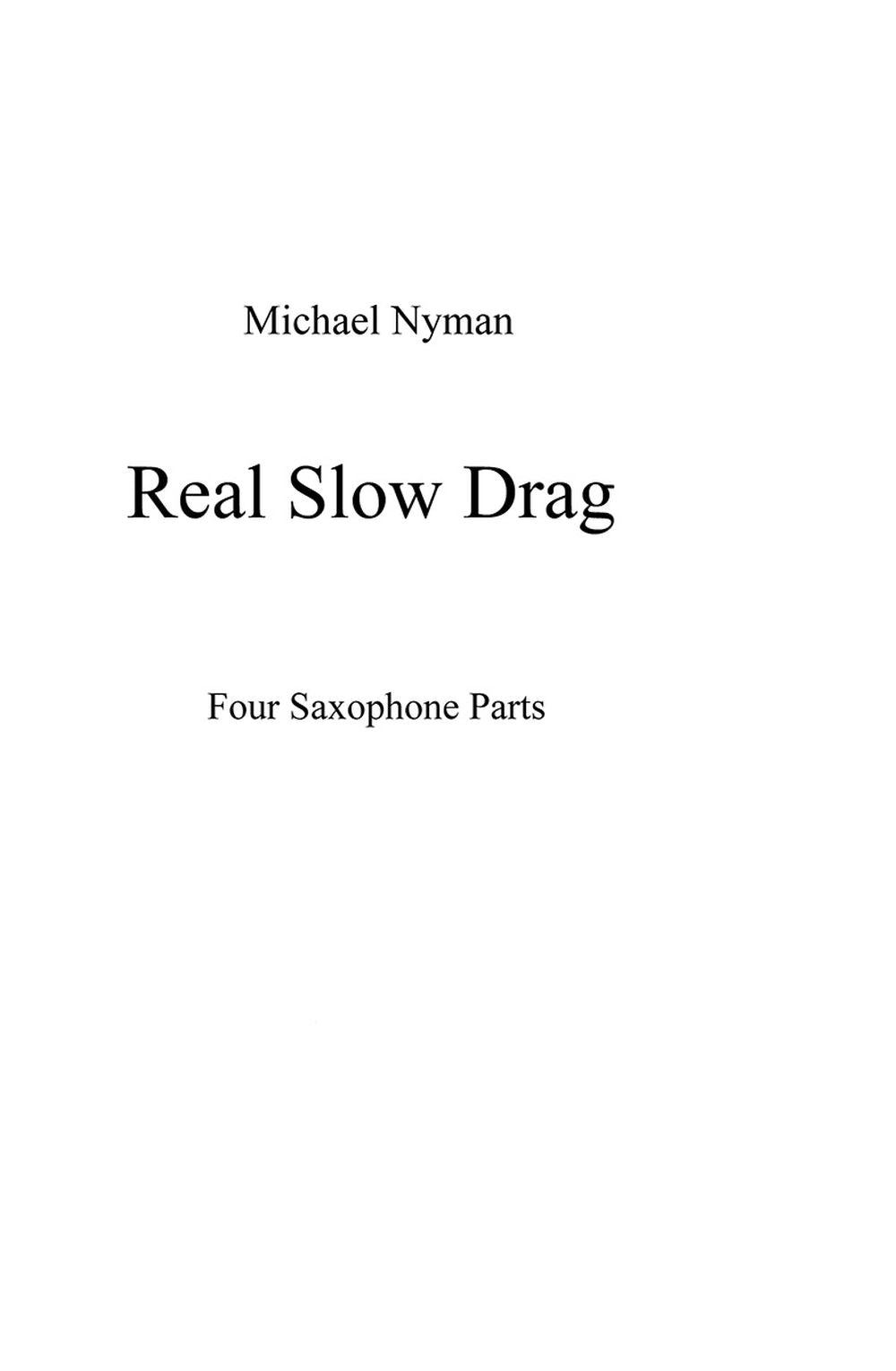 Real Slow Drag (Parts) de Michael Nyman, Livre pour quatuor de saxophones