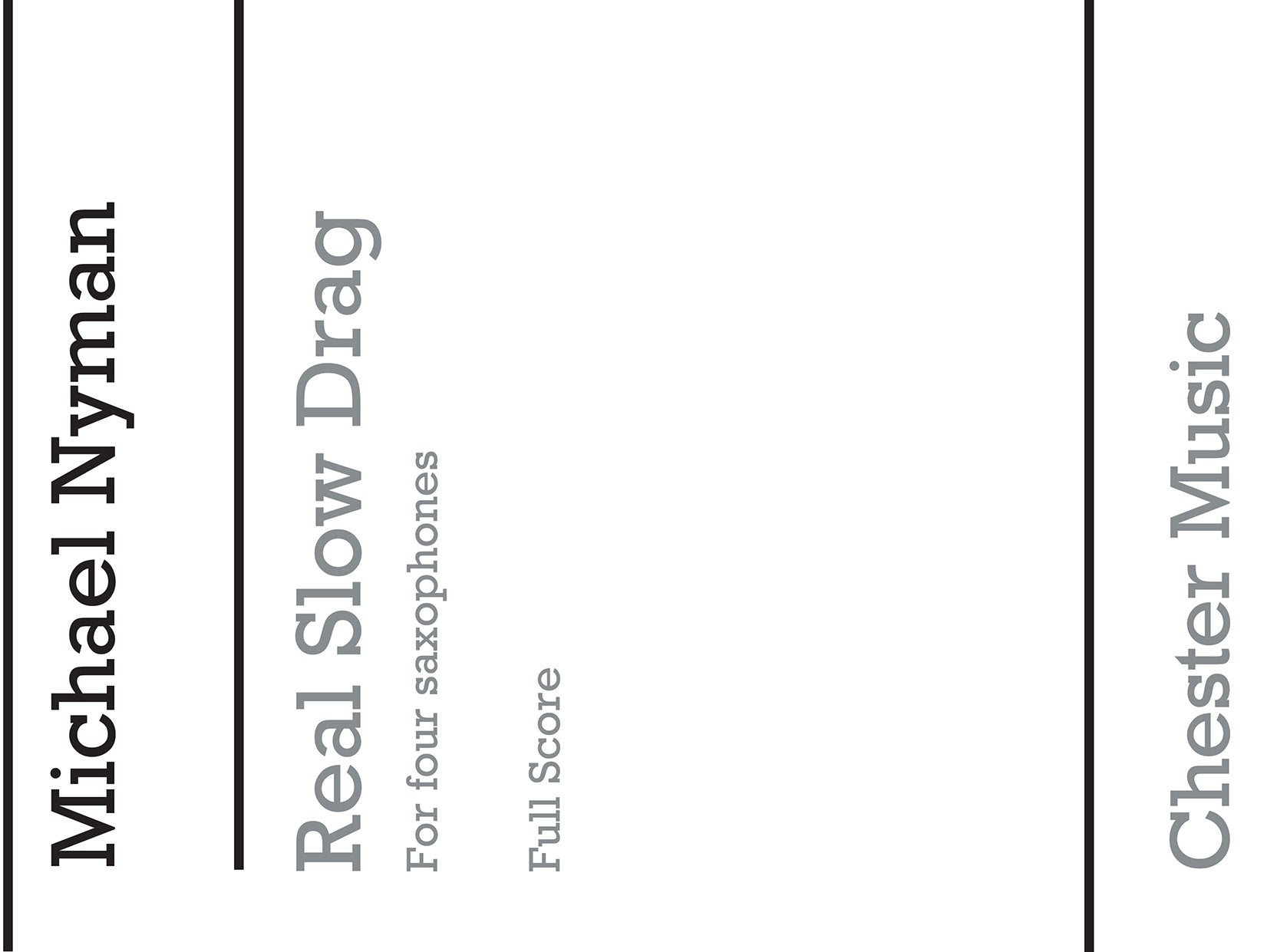 Real Slow Drag de Michael Nyman, Partition pour quatuor de saxophones