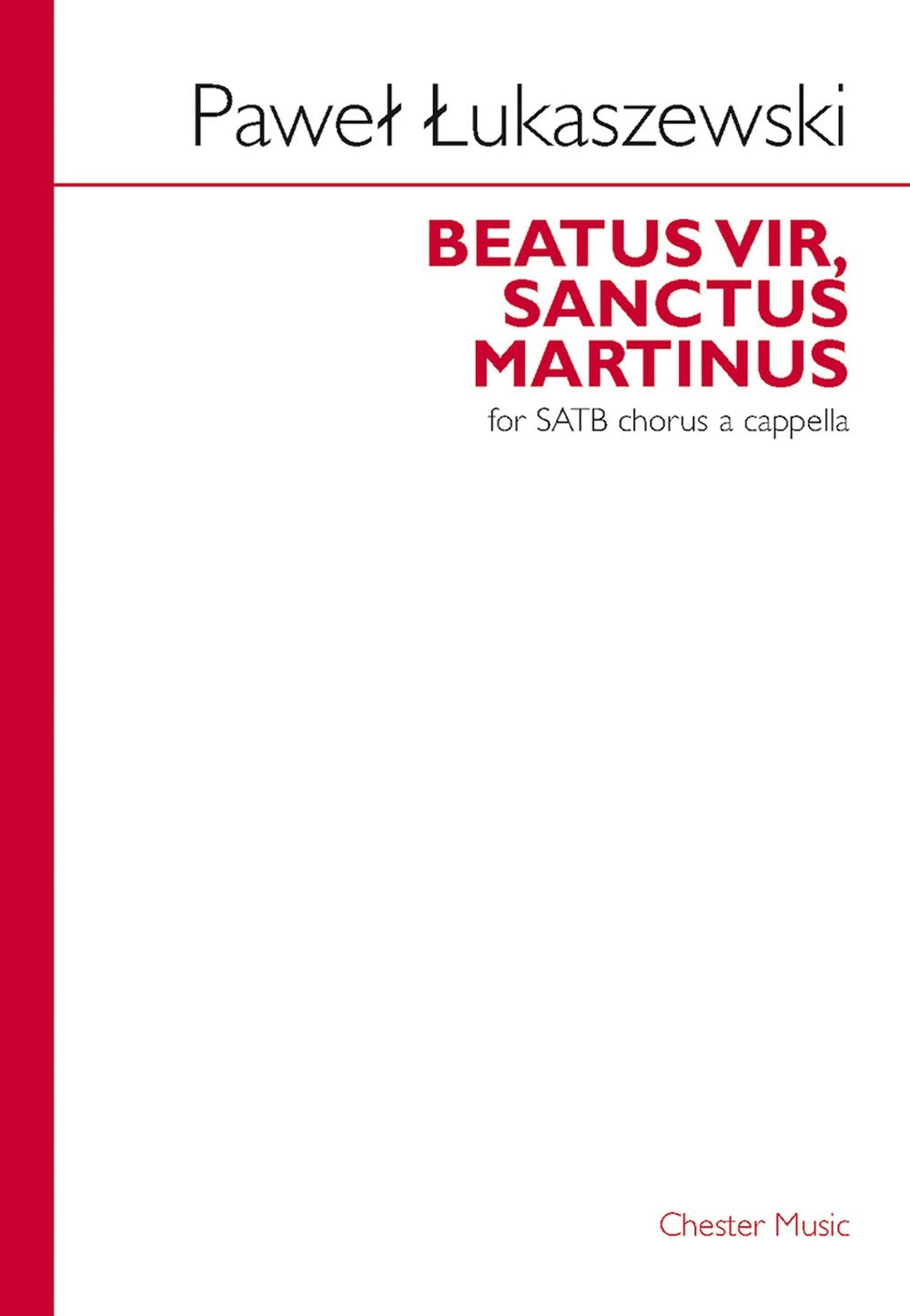 Beatus Vir, Sanctus Martinus de Paweł Łukaszewski, Partition chorale pour sATB et Piano