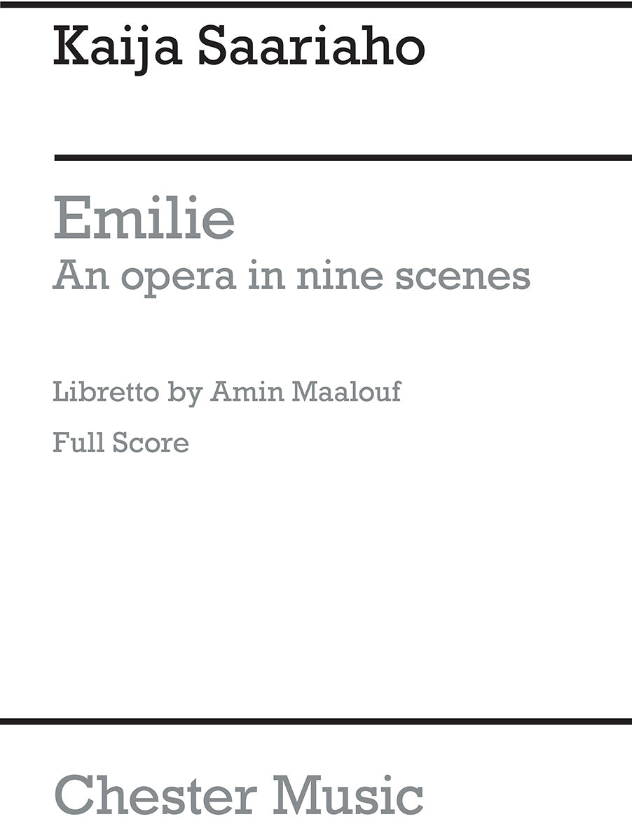 Emilie Opera In Nine Scenes de Kaija Saariaho, Partition pour opéra
