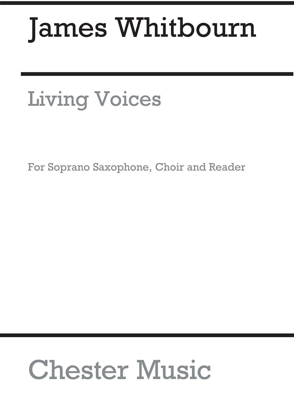 Living Voices de James Whitbourn, Partition chorale pour voix et Saxophone soprano et SATB