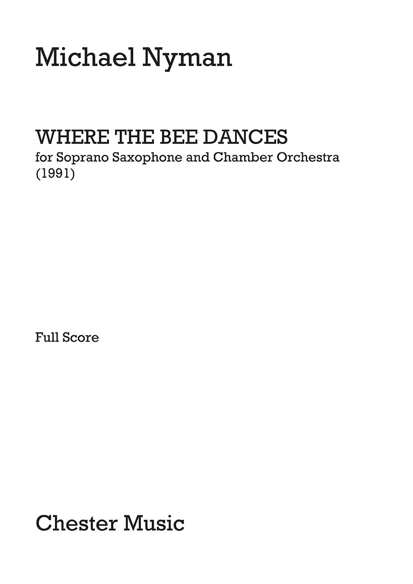 Where The Bee Dances de Michael Nyman, Livre pour saxophone soprano et Orchestre de chambre