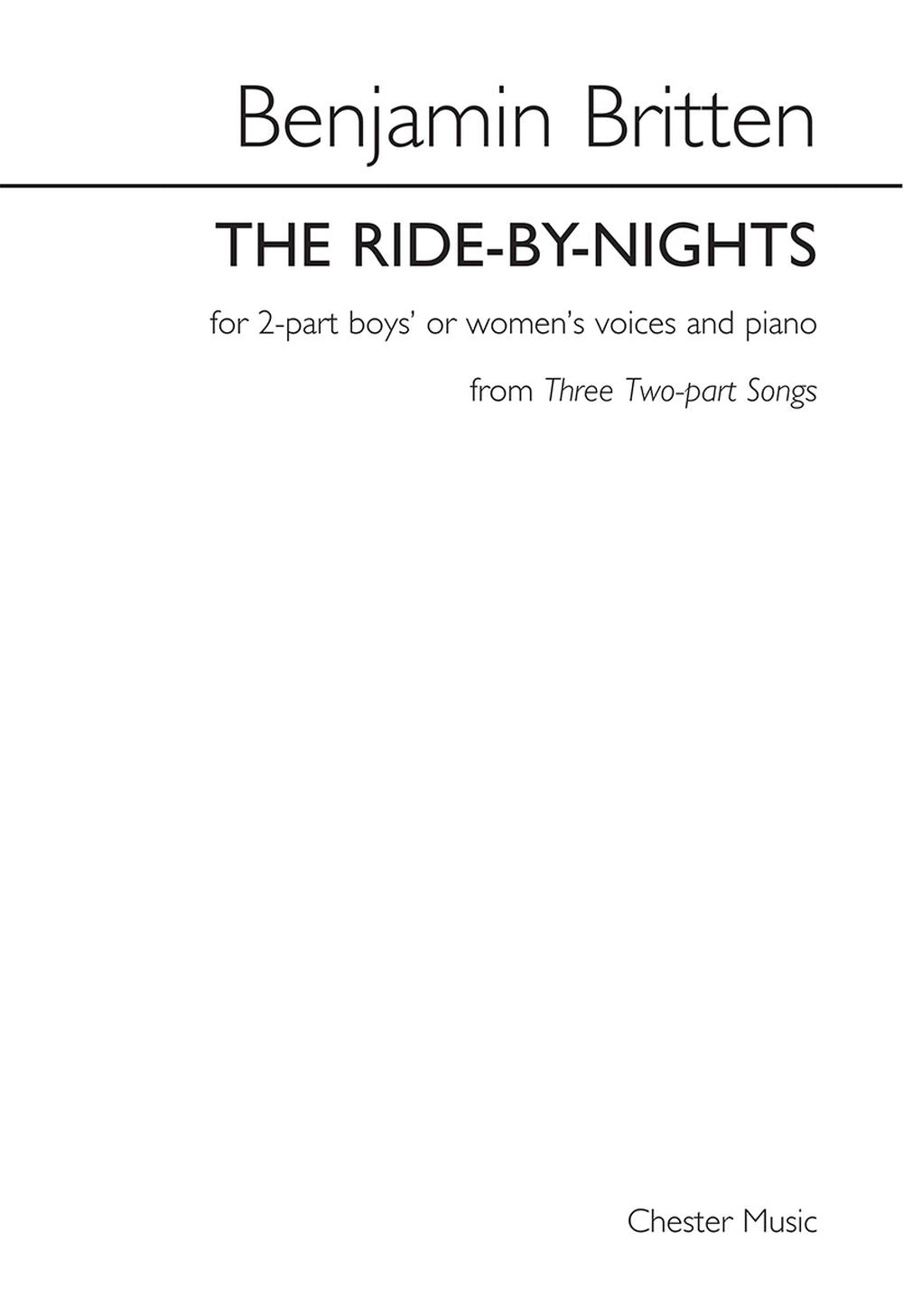 The Ride-By-Nights de Benjamin Britten, Réduction pour piano pour 2-Part Choir and Piano