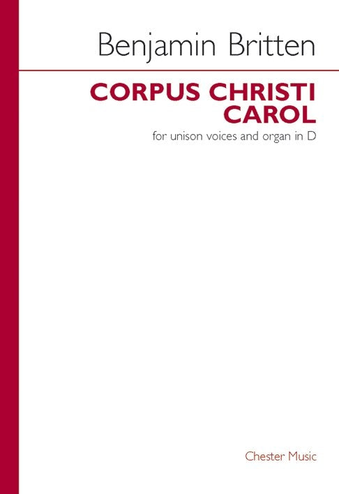 Corpus Christi Carol de Benjamin Britten, Livre pour unison Voice et Orgue