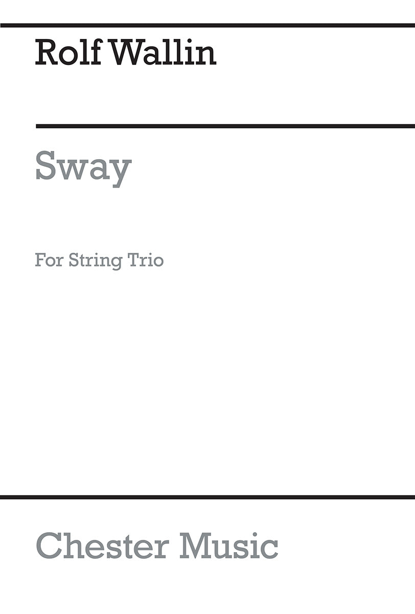 Sway for String Trio de Rolf Wallin, Livre pour violon et Alto et Violoncelle