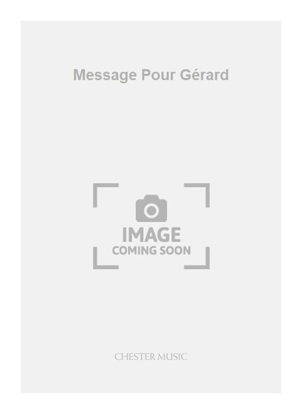 Message Pour Gérard de Kaija Saariaho, Livre pour mezzo-soprano et Ensemble de chambre