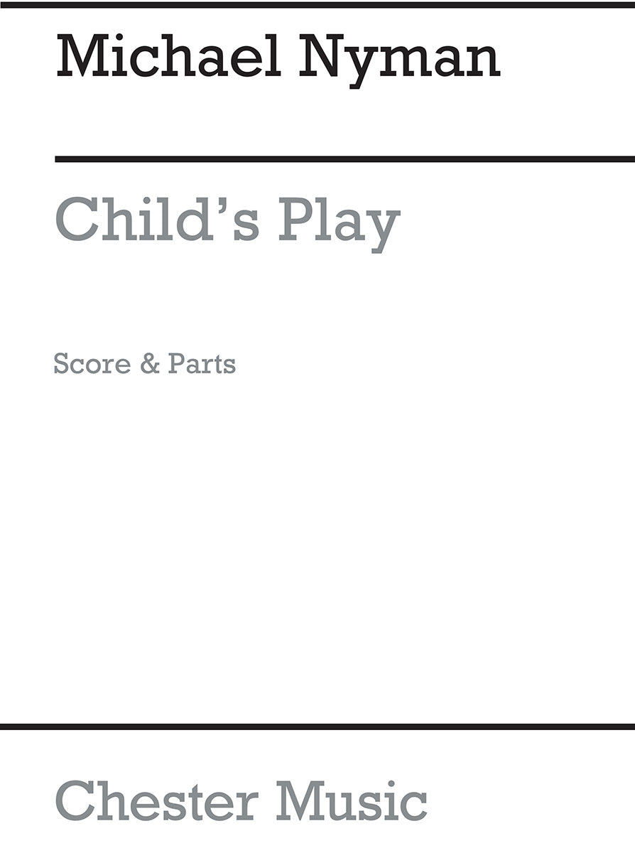 Child's Play de Michael Nyman, Partition + parties pour flûte et Clarinette et Violon et Violoncelle et Piano