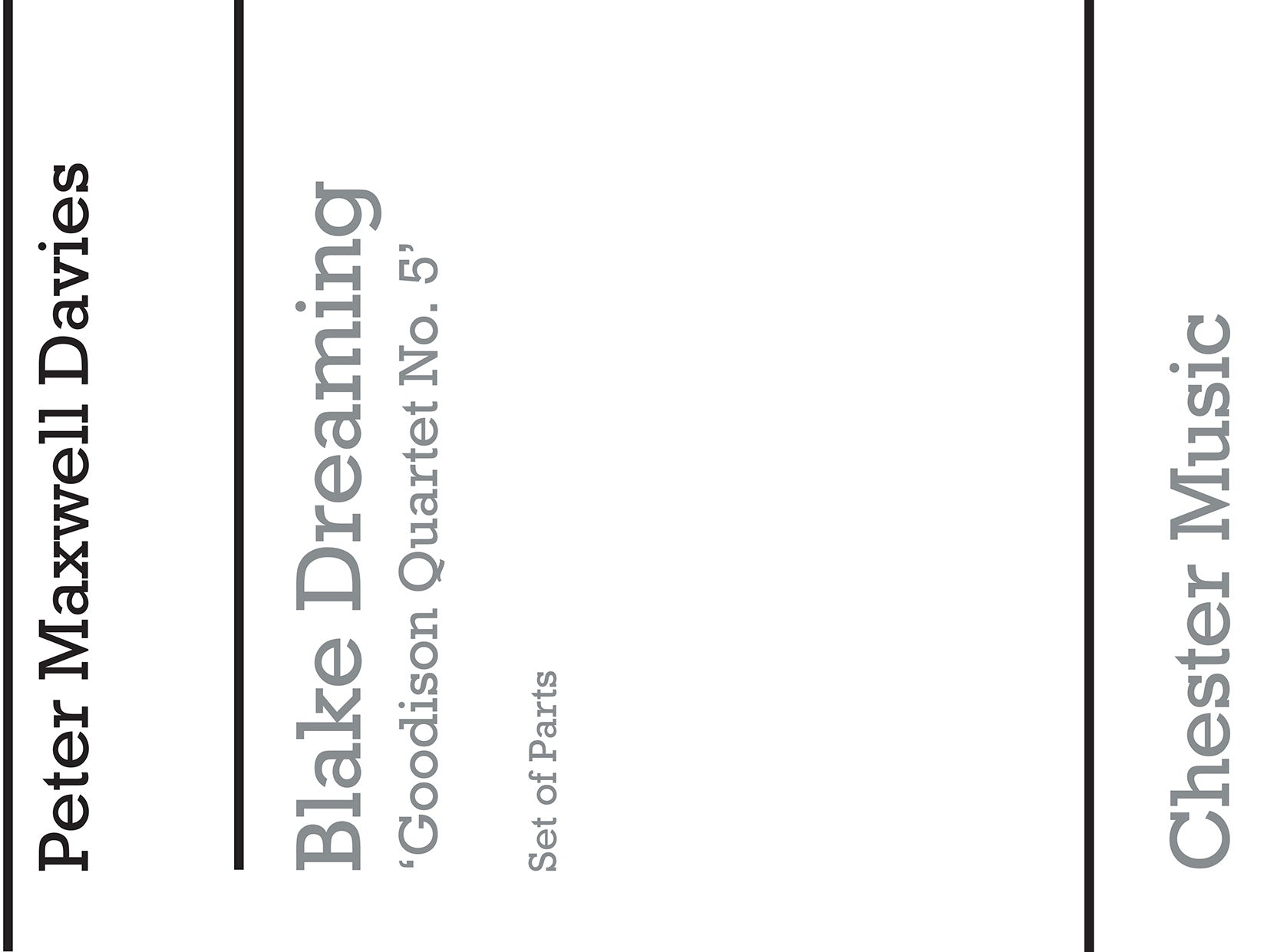 Blake Dreaming 'Goodison Quartet No.5' (Parts) de Peter Maxwell Davies, Livre pour voix de baryton et Quatuor à cordes