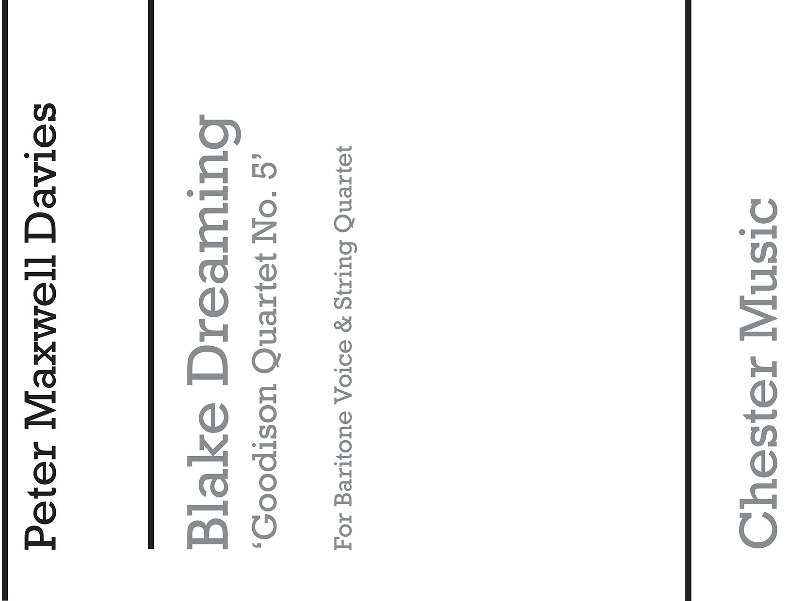 Blake Dreaming 'Goodison Quartet No.5' de Peter Maxwell Davies, Livre pour voix de baryton et Quatuor à cordes