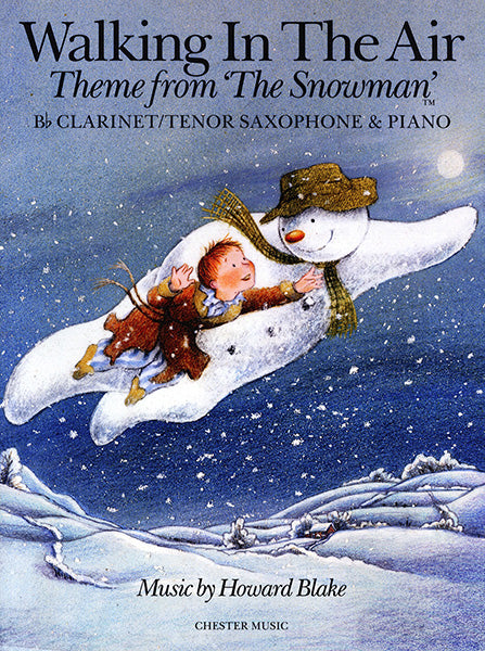 Walking In The Air (The Snowman) de Howard Blake, Livre pour clarinette et Saxophone ténor et Piano