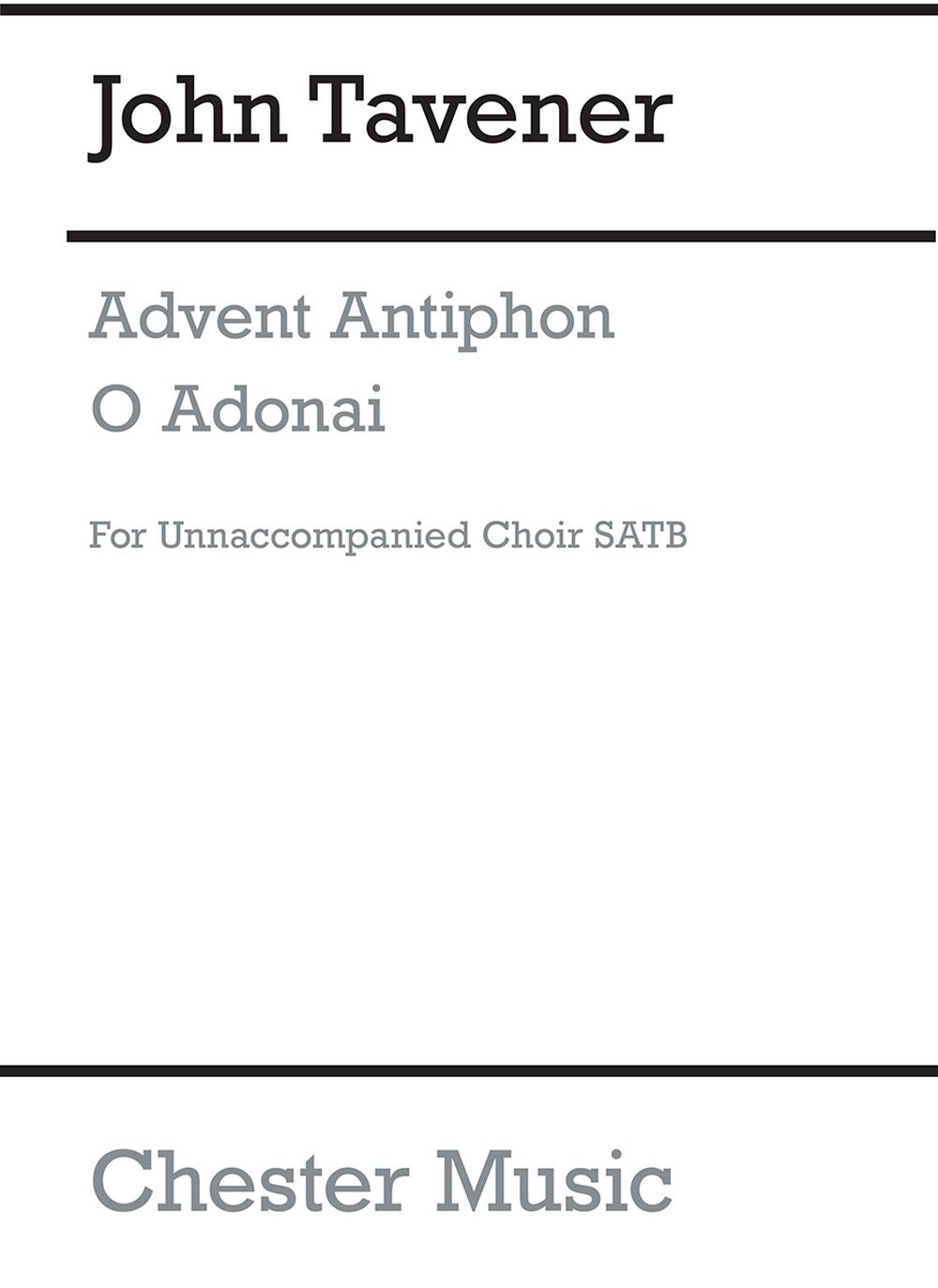 Advent Antiphon - O Adonai de John Tavener, Partition chorale pour sATB