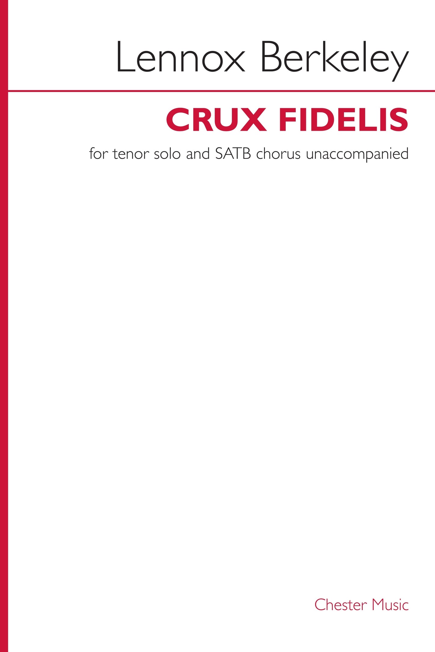 Crux Fidelis Op.43 No.1 de Lennox Berkeley, Partition chorale pour tenor and SATB