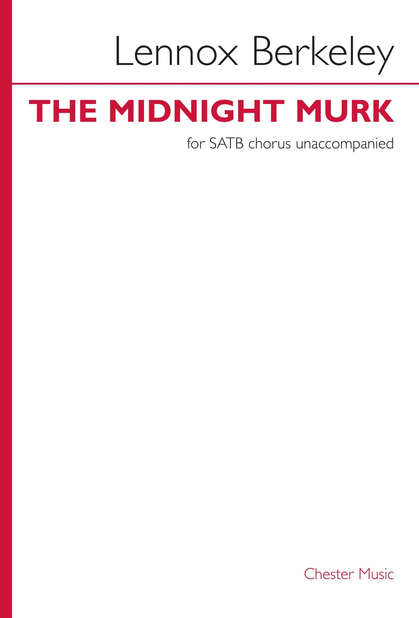 Midnight Murk de Lennox Berkeley, Partition chorale pour sATB